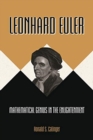 Image for Leonhard Euler : Mathematical Genius in the Enlightenment