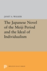 Image for Japanese Novel of the Meiji Period and the Ideal of Individualism