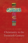 Image for Christianity in the twentieth century  : a world history