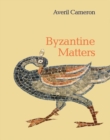 Image for Byzantine Matters
