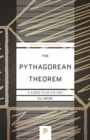 Image for The Pythagorean Theorem : A 4,000-Year History