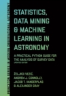 Image for Statistics, data mining, and machine learning in astronomy: a practical Python guide for the analysis of survey data