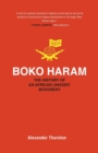 Image for Boko Haram  : the history of an African jihadist movement