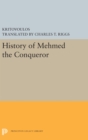 Image for History of Mehmed the Conqueror