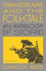 Image for Shakespeare and the Folktale: An Anthology of Stories