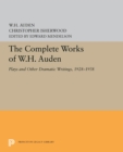 Image for Complete Works of W.h. Auden: Plays and Other Dramatic Writings, 1928-1938 : 5440