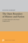 Image for Open Boundary of History and Fiction: A Critical Approach to the French Enlightenment : 5454