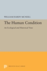 Image for The Human Condition: An Ecological and Historical View