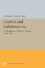 Image for Conflict and Collaboration: The Kingdoms of Western Uganda, 1890-1907