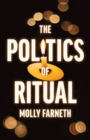 Image for The politics of ritual