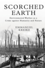 Image for Scorched earth  : environmental warfare as a crime against humanity and nature