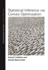 Image for Statistical inference via convex optimization