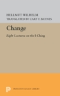 Image for Change: Eight Lectures on the I Ching