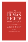 Image for The International Human Rights Movement: A History