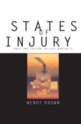Image for States of injury: power and freedom in late modernity