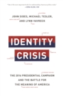 Image for Identity crisis: the 2016 presidential campaign and the battle for the meaning of America