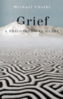 Image for Grief  : a philosophical guide