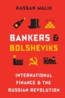 Image for Bankers and Bolsheviks  : international finance and the Russian Revolution