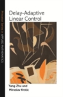 Image for Delay-Adaptive Linear Control