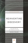 Image for Reinventing Discovery : The New Era of Networked Science