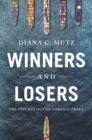 Image for Winners and losers  : the psychology of foreign trade