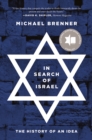 Image for In search of Israel  : the history of an idea