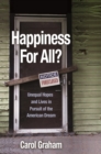 Image for Happiness for all?  : unequal hopes and lives in pursuit of the American dream
