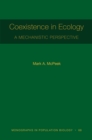 Image for Coexistence in ecology  : a mechanistic perspective