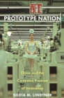Image for Prototype Nation: China and the Contested Promise of Innovation