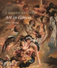 Image for A superb Baroque  : art in Genoa, 1600-1750