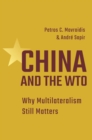 Image for China and the WTO : Why Multilateralism Still Matters