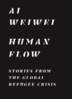 Image for Human Flow : Stories from the Global Refugee Crisis