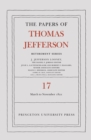 Image for The Papers of Thomas Jefferson, Retirement Series, Volume 17: 1 March 1821 to 30 November 1821