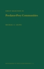Image for Group Selection in Predator-Prey Communities. (MPB-9), Volume 9