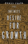 Image for The Infinite Desire for Growth