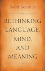 Image for Rethinking language, mind, and meaning