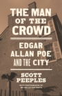 Image for The Man of the Crowd: Edgar Allan Poe and the City