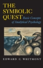 Image for The symbolic quest: basic concepts of analytical psychology