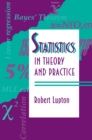 Image for Statistics in theory and practice