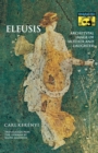 Image for Eleusis: Archetypal Image of Mother and Daughter