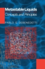 Image for Metastable liquids: concepts and principles