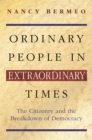 Image for Ordinary people in extraordinary times: the citizenry and the breakdown of democracy