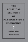 Image for The political economy of participatory economics