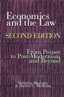 Image for Economics and the Law: From Posner to Post-Modernism and Beyond