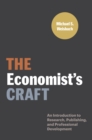 Image for The economist&#39;s craft: an introduction to research, publishing, and professional development
