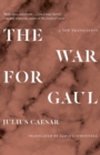 Image for The war for Gaul  : a new translation