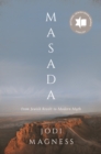 Image for Masada  : from Jewish revolt to modern myth