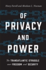Image for Of privacy and power  : the transatlantic struggle over freedom and security