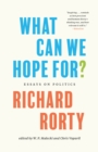 Image for What can we hope for?  : essays on politics