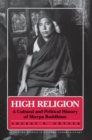 Image for High religion: a cultural and political history of Sherpa Buddhism